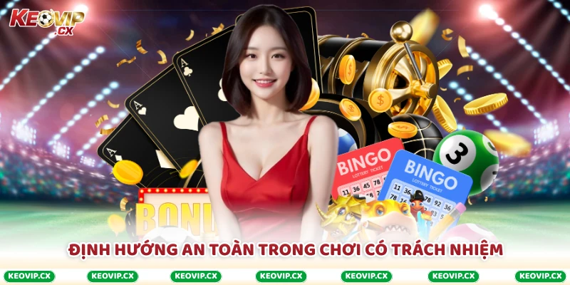 Định hướng an toàn trong chơi có trách nhiệm