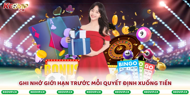 Ghi nhớ giới hạn trước mỗi quyết định xuống tiền