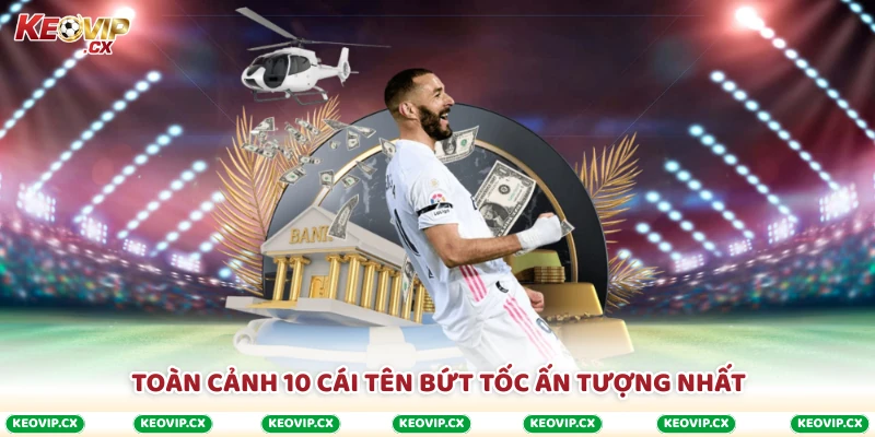 Toàn cảnh 10 cái tên bứt tốc ấn tượng nhất